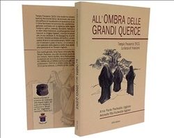 20 luglio "All'ombra delle Grandi querce"